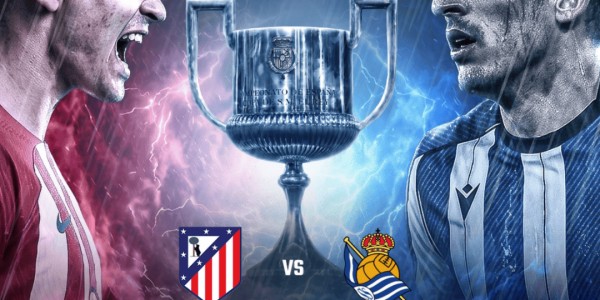 西国王杯：马德里竞技连续作战，皇家社会决赛胜率低